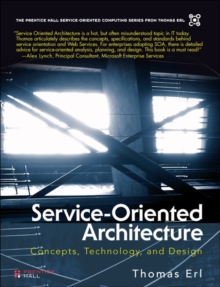 Image for Service-oriented architecture  : concepts, technology, and design