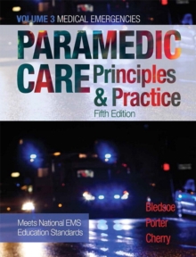 Image for Paramedic care  : principles & practiceVolume 3: Medical emergencies