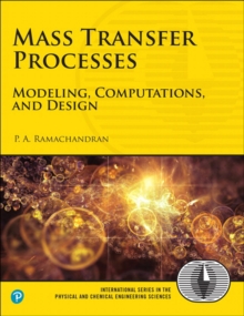 Image for Mass Transfer Processes: Modeling, Computations, and Design