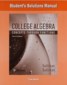 Image for Student's solutions manual for college algebra  : concepts through functions