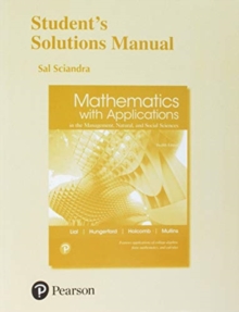 Image for Student Solutions Manual for Mathematics with Applications in the Management, Natural, and Social Sciences