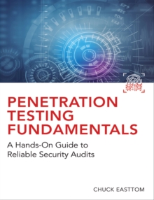 Image for Penetration Testing Fundamentals: A Hands-On Guide to Reliable Security Audits