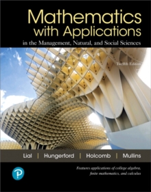 Image for Mathematics with Applications in the Management, Natural, and Social Sciences + MyLab Math with Pearson eText