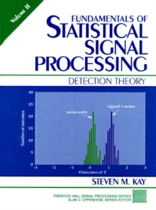 Image for Fundamentals of statistical signal processingVol. 2: Detection theory