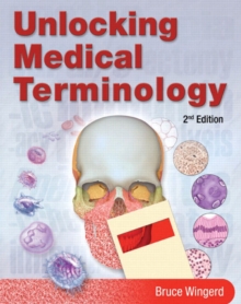 Image for Unlocking Medical Terminology