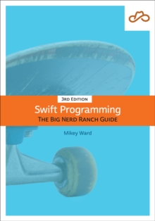 Image for Swift Programming : The Big Nerd Ranch Guide
