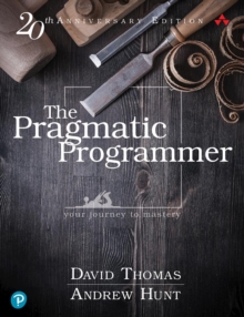 Image for Pragmatic Programmer: your journey to mastery, 20th Anniversary Edition