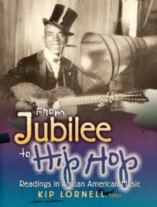 From Jubilee to Hip Hop: Readings in African American Music