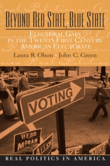 Image for Beyond Red State and Blue State : Electoral Gaps in the 21st Century American Electorate