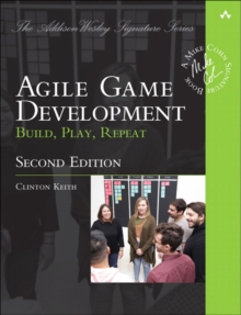 Image for Agile game development: build, play, repeat
