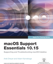 Image for macOS Support Essentials 10.15  : supporting and troubleshooting macOS Catalina