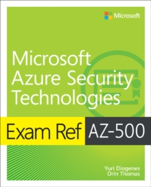 Exam Ref AZ-500 Microsoft Azure Security Technologies