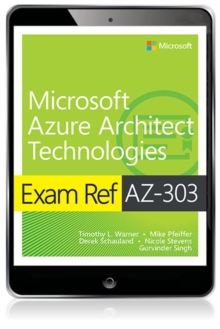 Image for Exam Ref AZ-303 Microsoft Azure Architect Technologies
