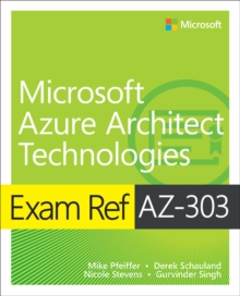 Image for Exam Ref AZ-303 Microsoft Azure Architect Technologies