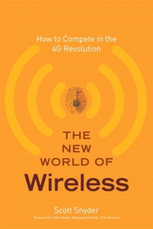 Image for The new world of wireless: how to compete in the 4G revolution