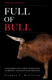 Image for Full of Bull (Updated Version): Unscramble Wall Street Doubletalk to Protect and Build Your Portfolio