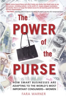 Image for The Power of the Purse (paperback) : How Smart Businesses Are Adapting to the World's Most Important Consumers-Women