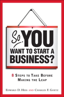 So, You Want to Start a Business?