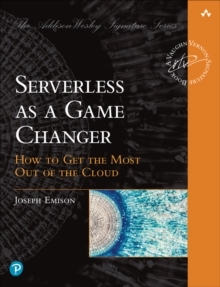 Image for Serverless as a Game Changer: How to Get the Most Out of the Cloud