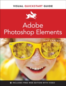 Adobe Photoshop Elements Visual QuickStart Guide