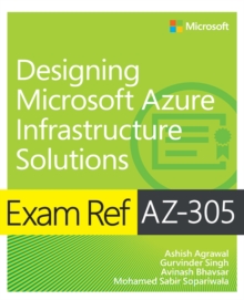 Image for Exam Ref AZ-305 Designing Microsoft Azure Infrastructure Solutions