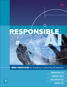 Image for Responsible AI: Best Practices for Creating Trustworthy AI Systems