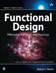 Image for Functional design  : principles, patterns, and practices