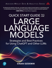Image for Quick start guide to large language models  : strategies and best practices for using ChatGPT and other LLMs