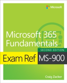 Image for Exam ref MS-900 Microsoft 365 Fundamentals