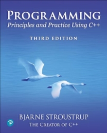 Image for Programming : Principles and Practice Using C++