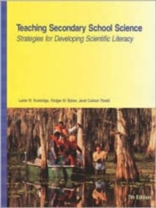 Image for Teaching Secondary School Science : Strategies for Developing Scientific Literacy