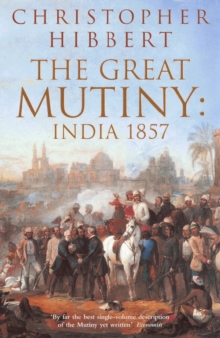 The Great Mutiny: India 1857