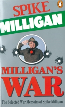 Image for Milligan's war  : the selected war memoirs of Spike Milligan