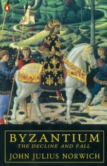 Image for Byzantium: The decline and fall