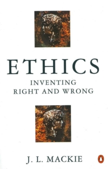 Image for Ethics  : inventing right and wrong