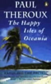 The Happy Isles of Oceania: Paddling the Pacific