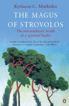 The Magus of Strovolos: The Extraordinary World of a Spiritual Healer