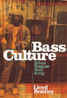 Image for Bass culture  : when reggae was king