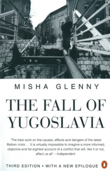 Image for The fall of Yugoslavia  : the third Balkan war