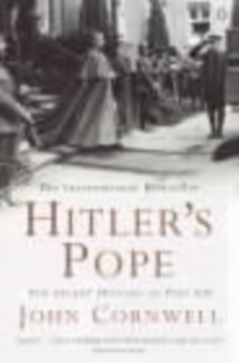 Hitler’s Pope: The Secret History of Pius XII