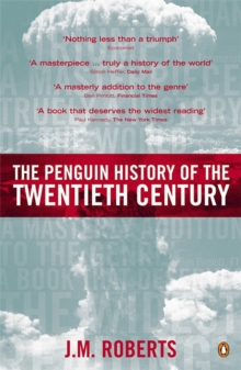 The Penguin History of the Twentieth Century: The History of the World, 1901 to the Present