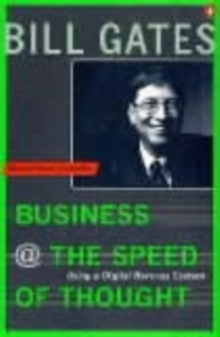 Image for Business @ the speed of thought  : succeeding in the digital economy