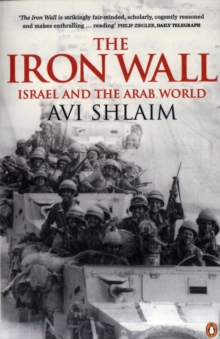 Image for The iron wall  : Israel and the Arab world