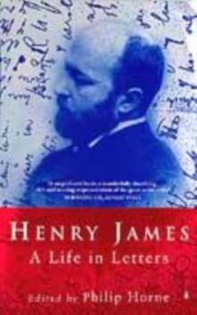 Image for Henry James  : a life in letters