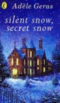 Image for Silent snow, secret snow