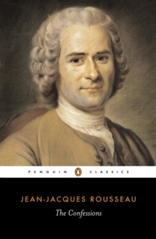 Image for The confessions of Jean-Jacques Rousseau