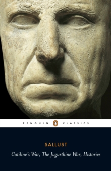 Catiline’s War, The Jugurthine War, Histories