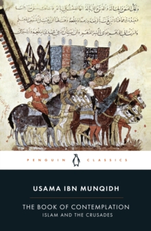 The Book of Contemplation: Islam and the Crusades