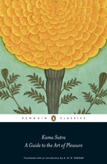 Kama Sutra: A Guide to the Art of Pleasure