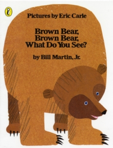 Image for Brown Bear, Brown Bear, What Do You See?